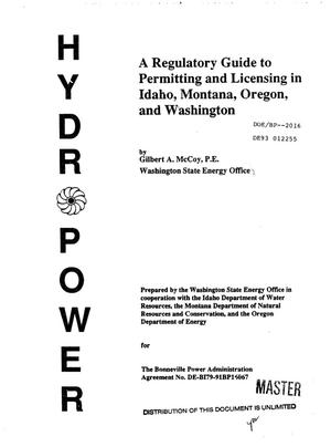 Hydropower : A Regulatory Guide to Permitting and Licensing in Idaho, Montana, Oregon, and Washington.