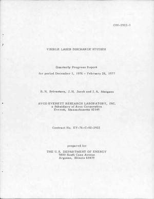 Visible laser discharge studies. Quarterly progress report, December 1, 1976--February 28, 1977