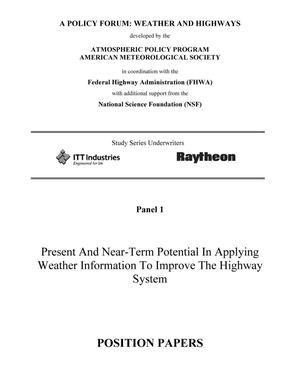 Present And Near-Term Potential In Applying Weather Information To Improve The Highway System: Position Papers