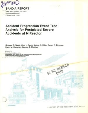 Accident progression event tree analysis for postulated severe accidents at N Reactor