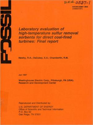 Laboratory evaluation of high-temperature sulfur removal sorbents for direct coal-fired turbines: Final report