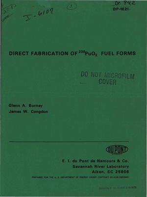 Direct fabrication of /sup 238/PuO/sub 2/ fuel forms