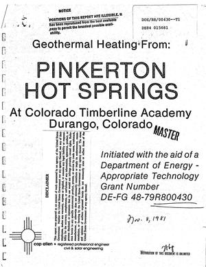 Geothermal heating from Pinkerton Hot Springs at Colorado Timberline Academy, Durango, Colorado. Final technical report