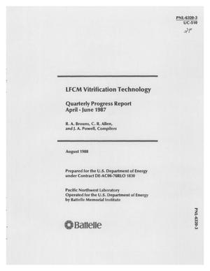 LFCM vitrification technology: Qualterly progress report April--June 1987