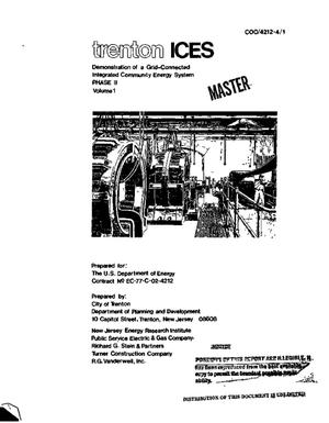 Trenton ICES: demonstration of a grid-connected integrated community energy system. Phase II. Volume I. Final report