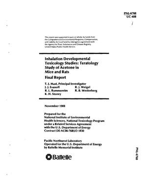 Inhalation developmental toxicology studies: Teratology study of acetone in mice and rats: Final report