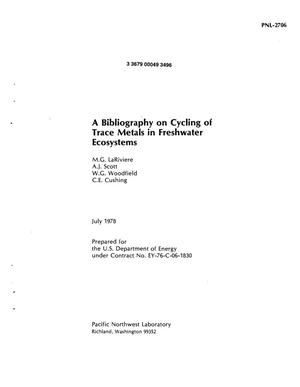 Bibliography on Cycling of Trace Metals in Freshwater Ecosystems