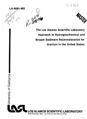Los Alamos Scientific Laboratory Approach to Hydrogeochemical and Stream Sediment Reconnaissance for Uranium in the United States