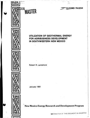 Utilization of Geothermal Energy for Agribusiness Development in Southwestern New Mexico. Technical Completion Report, July 19, 1978 - May 30, 1980