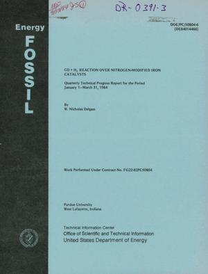 CO + H/sub 2/ reaction over nitrogen-modified iron catalysts. Quarterly technical progress report, January 1-March 31, 1984