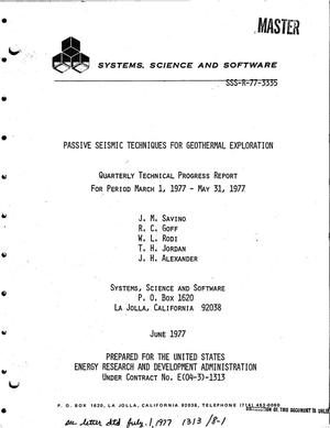 Passive seismic techniques for geothermal exploration. Quarterly technical progress report, March 1, 1977-May 31, 1977
