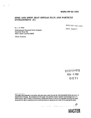 IDMS and DWPF SRAT offgas flux and particle entrainment