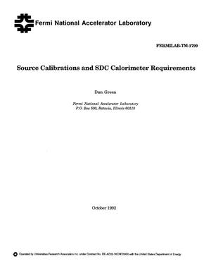 Source calibrations and SDC calorimeter requirements