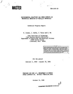 Environmental reactions and their effects on mechanical behavior of metallic materials. Technical progress report, February 1, 1980-January 31, 1981