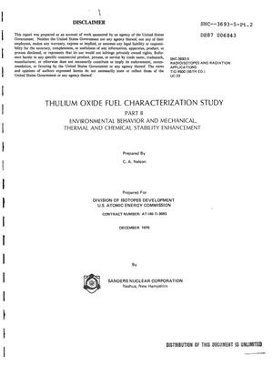 Thulium oxide fuel characterization study: Part 2, Environmental behavior and mechanical, thermal and chemical stability enhancement
