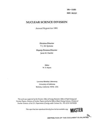 Nuclear Science Division Annual Report for 1991