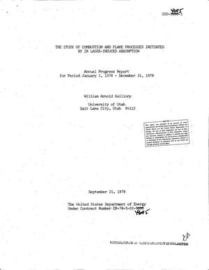 Study of combustion and flame processes initiated by IR laser-induced absorption. Annual progress report, January 1, 1978--December 31, 1978