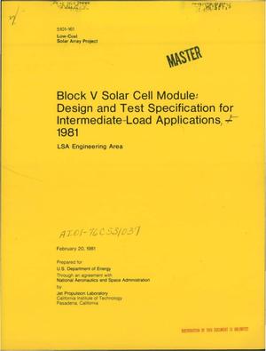 Block V solar cell module: design and test specification for intermediate-load applications, 1981