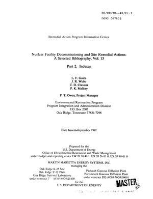 Nuclear facility decommissioning and site remedial actions: A selected bibliography, Volume 13: Part 2, Indexes