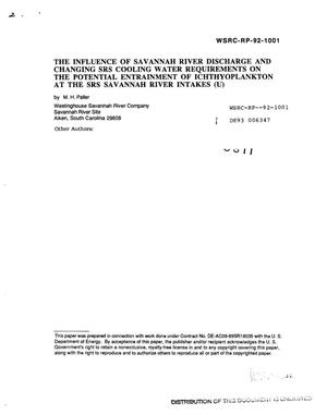 The influence of Savannah River discharge and changing SRS cooling water requirements on the potential entrainment of ichthyoplankton at the SRS Savannah River intakes