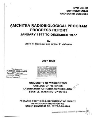 Amchitka Radiobiological Program. Progress report, January 1977--December 1977. [/sup 3/H, /sup 90/Sr, /sup 239/Pu, /sup 240/Pu, /sup 40/K, /sup 7/Be]