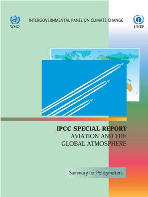 IPCC Special Report Aviation and the Global Atmosphere: Summary for Policymakers