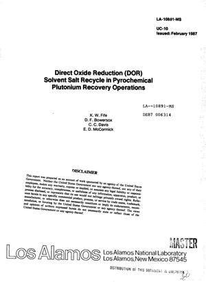 Direct oxide reduction (DOR) solvent salt recycle in pyrochemical plutonium recovery operations