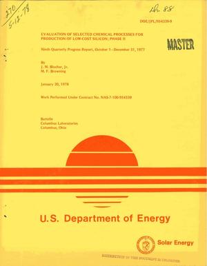 Evaluation of selected chemical processes for production of low-cost silicon (Phase II). Ninth quarterly progress report, October 1, 1977--December 31, 1977
