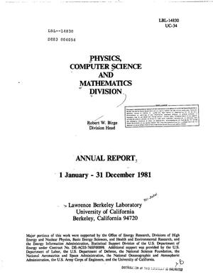 Physics, Computer Science and Mathematics Division annual report, 1 January-31 December 1981