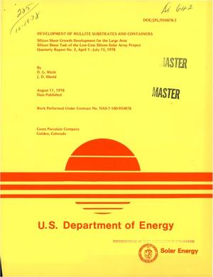 Development of mullite substrates and containers. Silicon sheet growth development for the large area; Silicon Sheet Task of the Low-Cost Silicon Solar Array Project. Quarterly report No. 3, April 1 1978--July 15, 1978