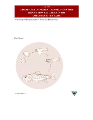 Assessment of Present Anadromous Fish Production Facilities in the Columbia River Basin, Washington Department of Wildlife Hatcheries, Final Report.