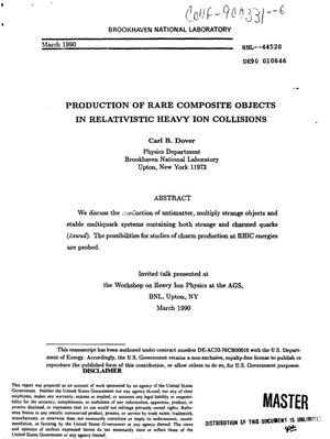 Production of rare composite objects in relativistic heavy ion collisions