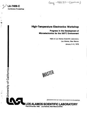 High-temperature electronics workshop: progress in the development of microelectronics for the 500/sup 0/C environment