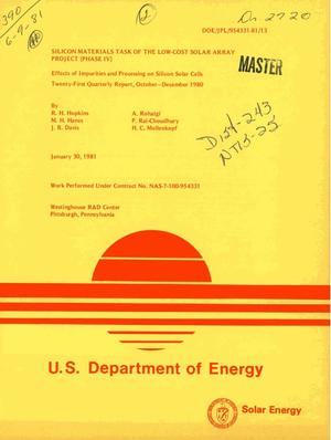 Silicon materials task of the Low-Cost Solar Array Project: Phase IV. Effects of impurities and processing on silicon solar cells. Twenty-first quarterly report, October-December 1980
