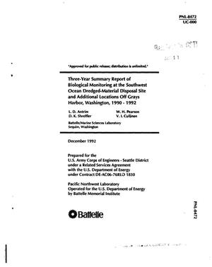 Three-year summary report of biological monitoring at the Southwest Ocean dredged-material disposal site and additional locations off Grays Harbor, Washington, 1990--1992