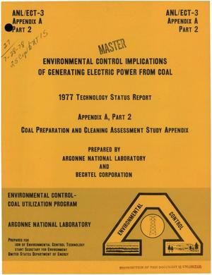 Environmental control implications of generating electric power from coal. 1977 technology status report. Appendix A (Part 2). Coal preparation and cleaning assessment study appendix
