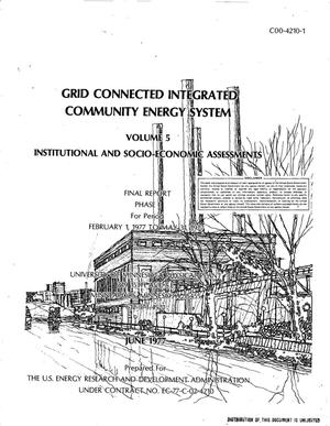 Grid Connected Integrated Community Energy System. Volume 5. Institutional and socio-economic assessments. Final report: Phase I, February 1, 1977-May 31, 1977