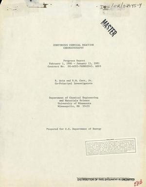 Continuous chemical reaction chromatography. Progress report, February 1, 1980-January 15, 1981