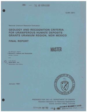 Geology and recognition criteria for uraniferous humate deposits, Grants Uranium Region, New Mexico. Final report