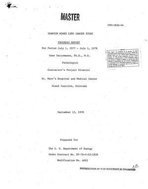 Uranium miner lung cancer study. Progress report for period, July 1, 1977--July 1 1978