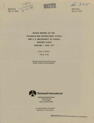 Status report on the fluidized bed incineration system for U. S. Department of Energy, Defense Waste, January--June 1977