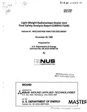 Light-Weight Radioisotope Heater Unit Final Safety Analysis Report (LWRHU FSAR): Volume 3, Nuclear Risk Analysis Document