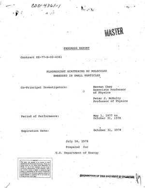 Fluorescent scattering by molecules embedded in small particles. Progress report, May 1, 1977--October 31, 1978. [Summaries of research activities at Clarkson College of Technology]