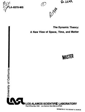 Dynamic Theory: a new view of space, time, and matter