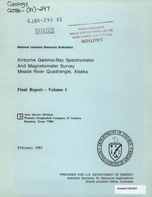 Airborne Gamma-Ray Spectrometer and Magnetometer Survey, Meade River Quadrangle, Alaska: Final Report, Volume 1