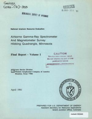 Airborne Gamma-Ray Spectrometer and Magnetometer Survey, Hibbing Quadrangle, Minnesota: Final Report, Volume 1