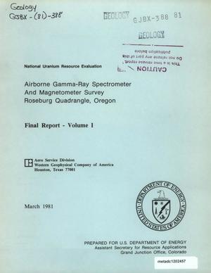 Airborne Gamma-Ray Spectrometer and Magnetometer Survey, Roseburg Quadrangle, Oregon: Final Report, Volume 1