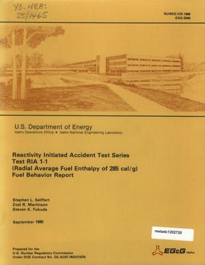 Reactivity Initiated Accident Test Series Test RIA 1-1: (Radial Average Fuel Enthalpy of 285 cal/g) Fuel Behavior Report