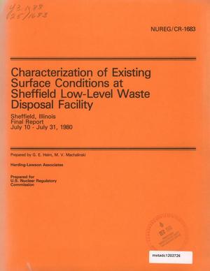 Characterization of existing surface conditions at Sheffield Low-Level Waste Disposal Facility : Sheffield, Illinois, final report July 10 - July 31, 1980