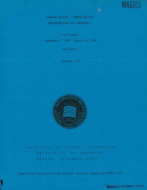 Cadmium sulfide-copper sulfide heterojunction cell research. Final report, September 1, 1978-August 31, 1979